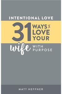 Intentional Love