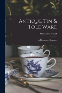 Antique Tin & Tole Ware