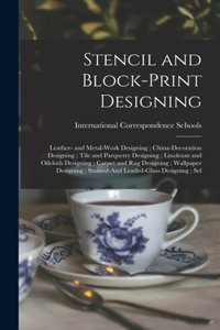 Stencil and Block-Print Designing; Leather- and Metal-Work Designing; China-Decoration Designing; Tile and Parquetry Designing; Linoleum and Oilcloth Designing; Carpet and Rug Designing; Wallpaper Designing; Stained-And Leaded-Glass Designing; Sel