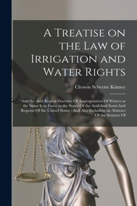 Treatise on the law of Irrigation and Water Rights