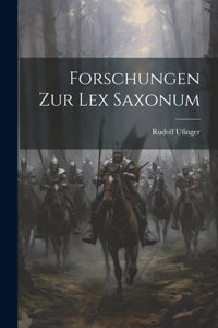 Forschungen Zur Lex Saxonum