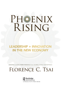 Phoenix Rising - Leadership + Innovation in the New Economy