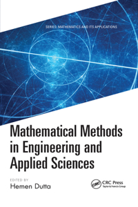 Mathematical Methods in Engineering and Applied Sciences