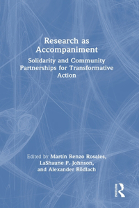 Community Partnerships and Engaged Research Through Accompaniment