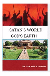 Satan's World, God's Earth