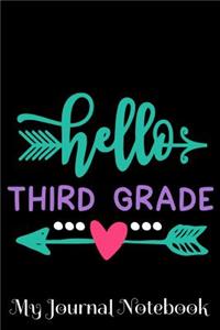 Hello Third Grade My Journal Notebook