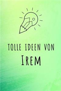 Tolle Ideen von Irem