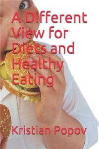 Different View for Diets and Healthy Eating