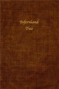 Infernland Two