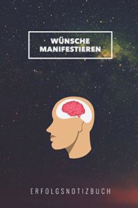 Wünsche Manifestieren Erfolgsnotizbuch