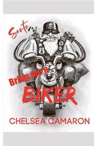 Santa, Bring Me a Biker!