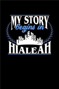 My Story Begins in Hialeah