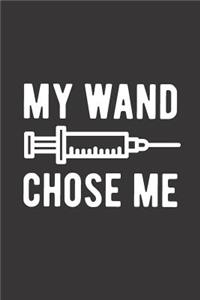 My Wand Chose Me