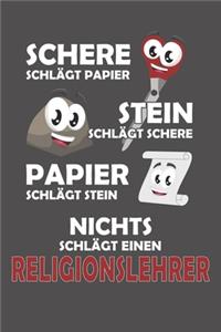 Schere Schlägt Papier - Stein schlägt Schere - Papier schlägt Stein - Nichts schlägt einen Religionslehrer