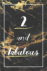 2 And Fabulous