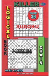 Logical book. Killer sudoku. Chain puzzles. Hard levels.