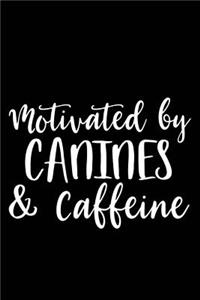 Motivated by Canines & Caffeine