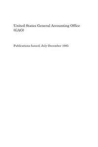 Publications Issued, July-December 1985