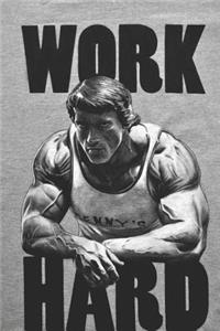 Work Hard