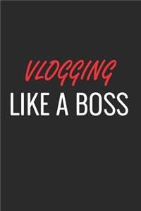 Vlogging Like a Boss