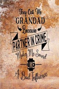 Grandad Partner In Crime: Dad Appreciation Journal & Notebook - Love Dad - Father's Day Card Gift Alternative - Memories and Keepsake- Quotes