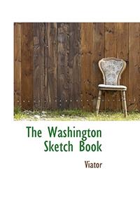 The Washington Sketch Book