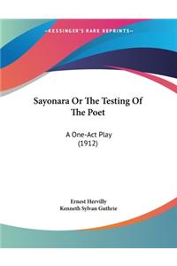 Sayonara Or The Testing Of The Poet