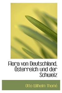 Flora Von Deutschland, Osterreich Und Der Schweiz