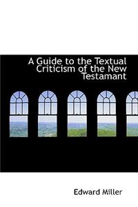 A Guide to the Textual Criticism of the New Testamant