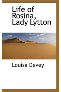 Life of Rosina, Lady Lytton