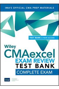 Wiley Cmaexcel Learning System Exam Review 2019 Test Bank: Complete Exam (2-Year Access)