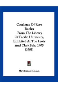 Catalogue Of Rare Books