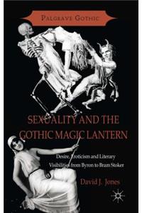 Sexuality and the Gothic Magic Lantern