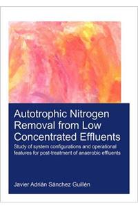 Autotrophic Nitrogen Removal from Low Concentrated Effluents