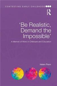 'Be Realistic, Demand the Impossible'