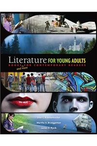 Literature for Young Adults: Books (and More) for Contemporary Readers