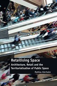 Retailising Space