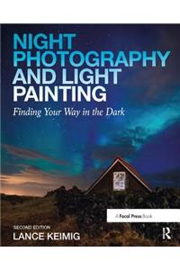 Night Photography and Light Painting