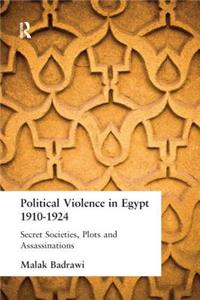 Political Violence in Egypt 1910-1925