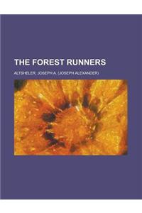 The Forest Runners