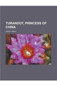 Turandot, Princess of China