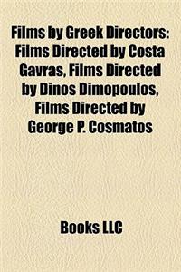 Films by Greek Directors (Study Guide): Films Directed by Costa Gavras, Films Directed by Dinos Dimopoulos