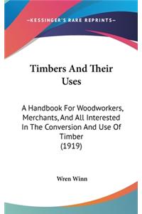 Timbers And Their Uses