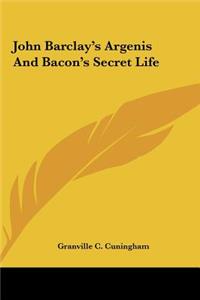 John Barclay's Argenis And Bacon's Secret Life
