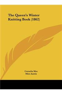 The Queen's Winter Knitting Book (1862)