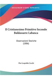 Il Cristianesimo Primitivo Secondo Baldassarre Labanca