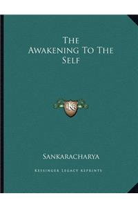 The Awakening to the Self