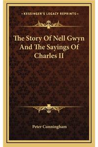 The Story Of Nell Gwyn And The Sayings Of Charles II