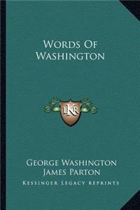 Words of Washington