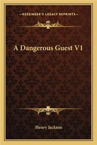 A Dangerous Guest V1